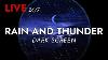 Rain And Thunder Sounds 24 7 Dark Screen Thunderstorm For Sleeping Pure Relaxing Vibes